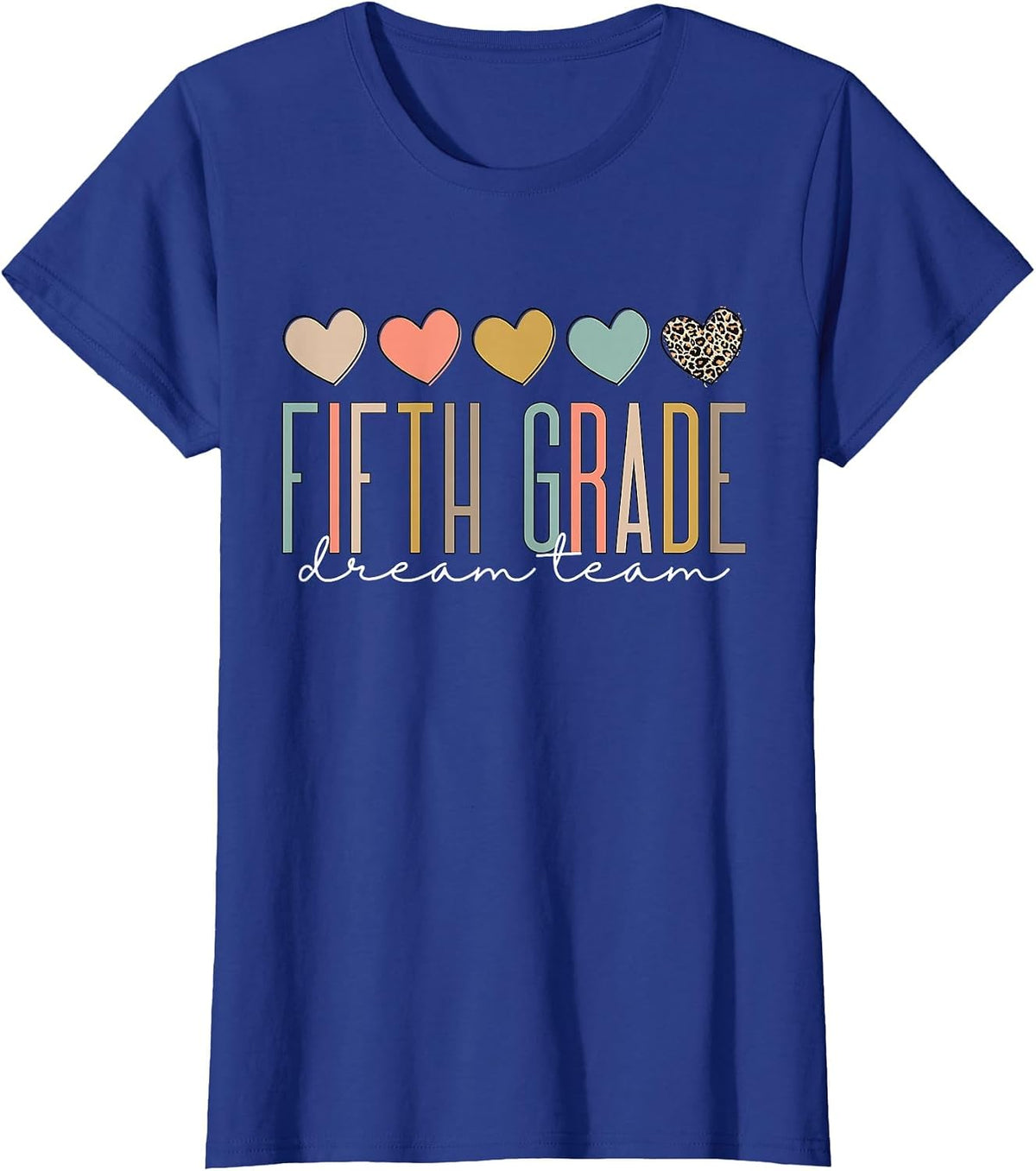Fifth Grade Dream Team Girls Boys Teacher 5th Squad T-Shirt - Royal Blue