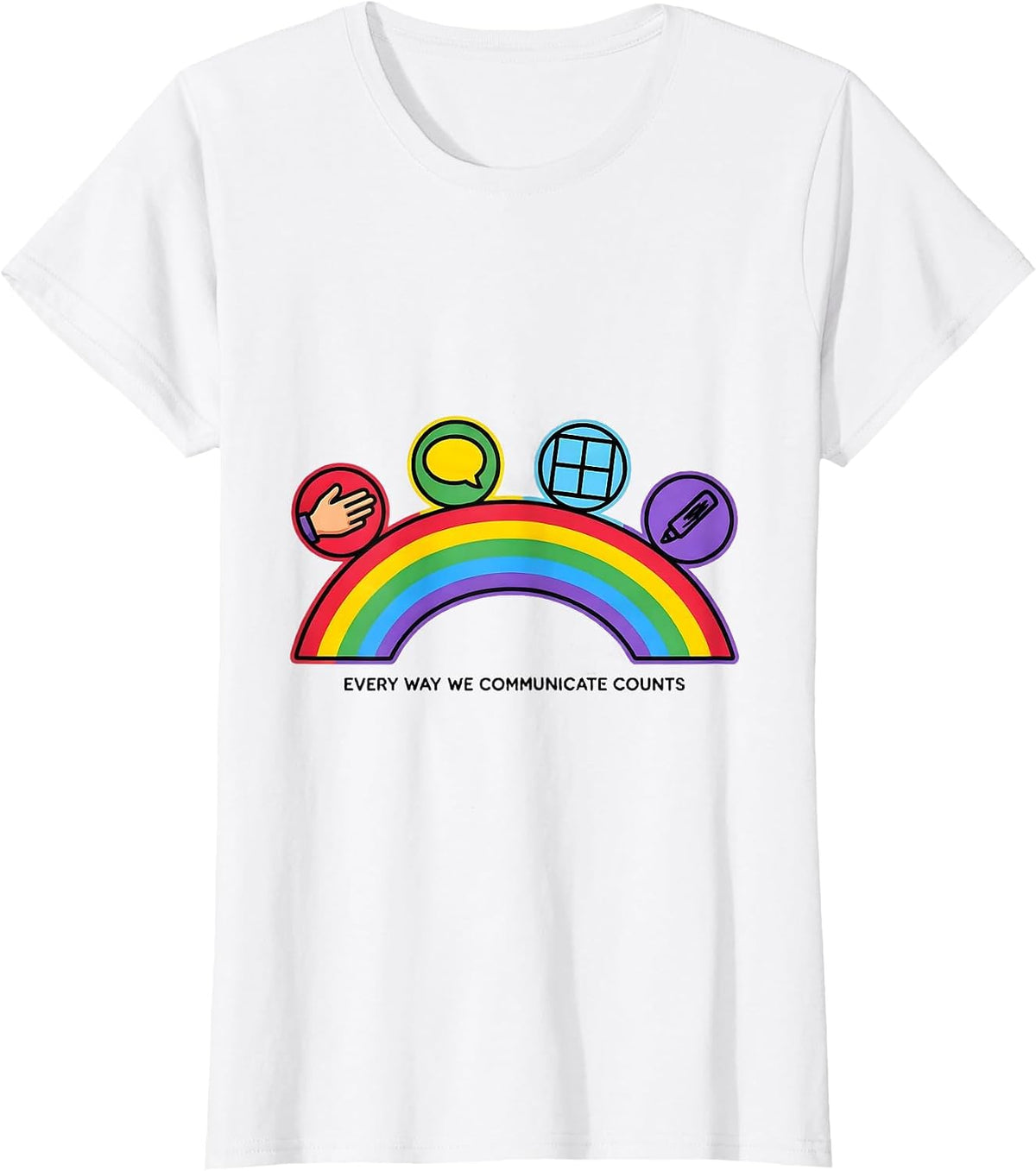 Women's Every Way We Communicate Counts Special Education Teacher T-Shirt - White