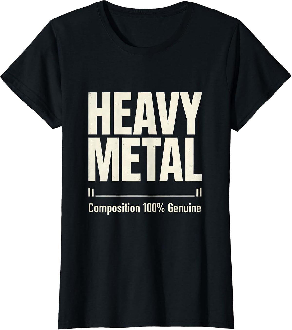 Heavy Metal Composition 100% Genuine Funny Metal Fan Humor T-Shirt - Black