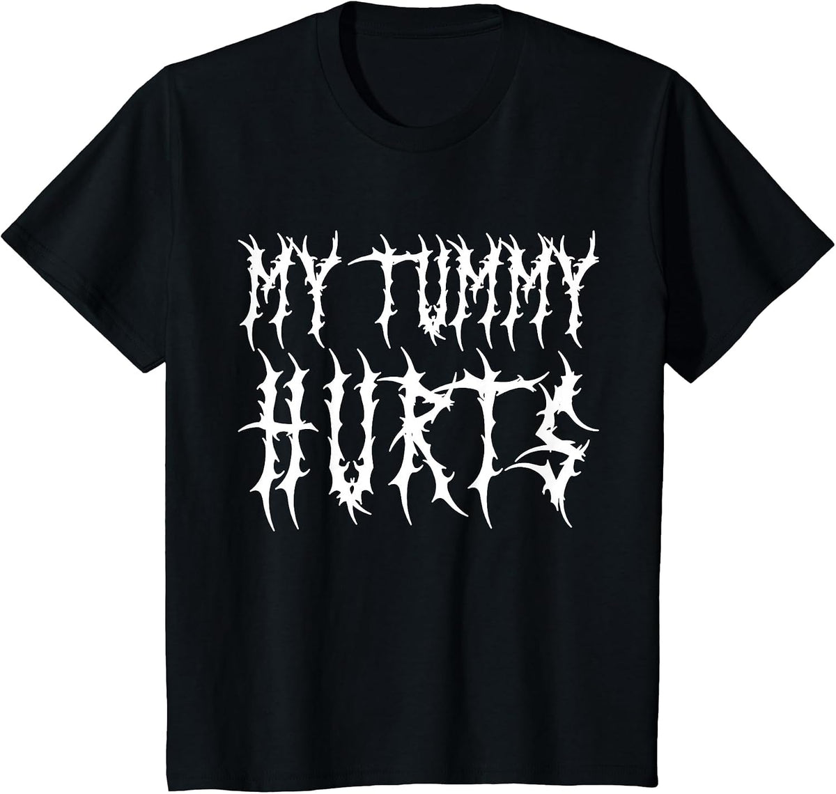 My Tummy Hurts Meme Funny Heavy Metal T-Shirt - Black