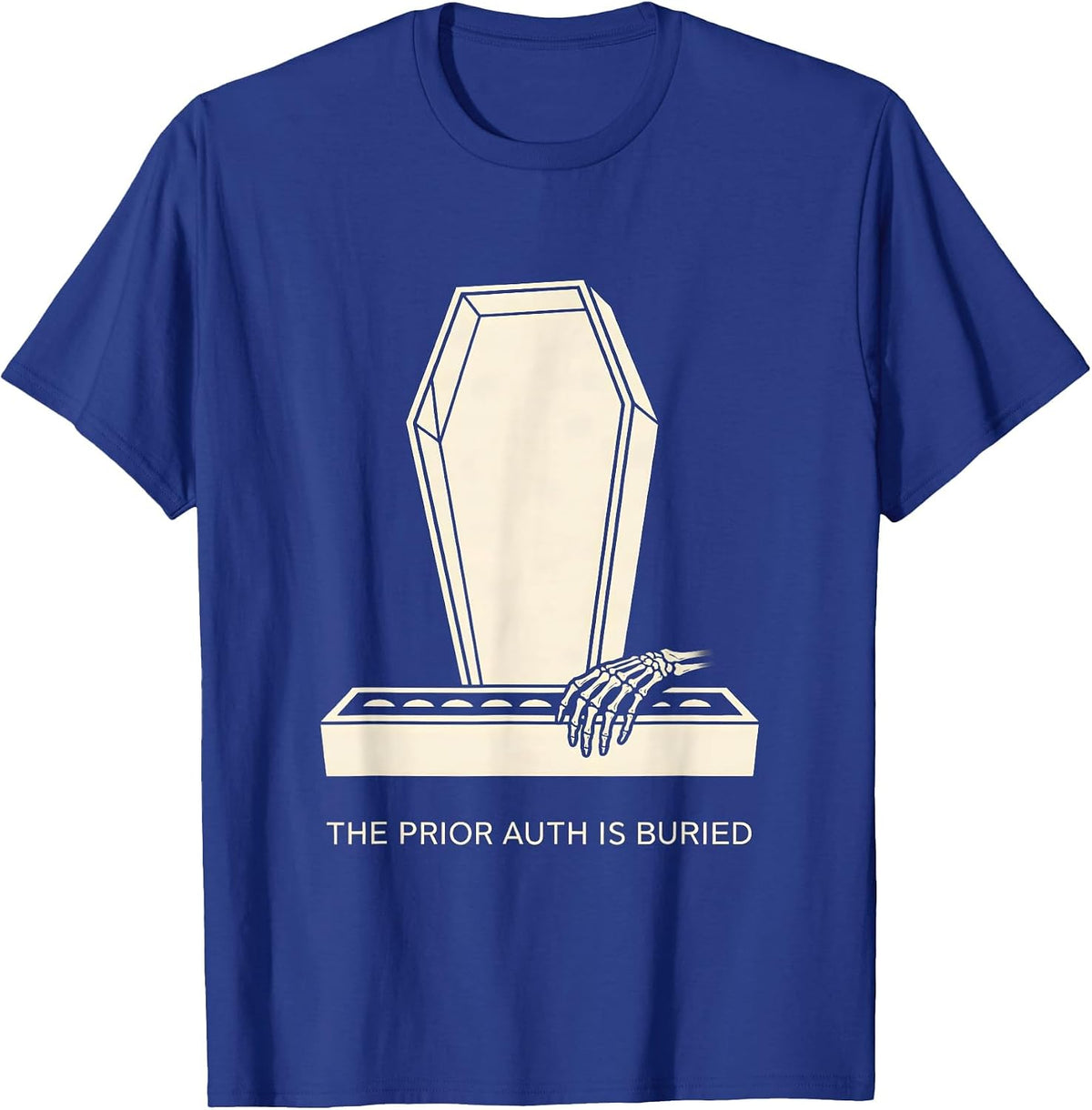 Men's The Prior Auth Is Buried Funny Pharmacy Tech Halloween T-Shirt - Royal Blue