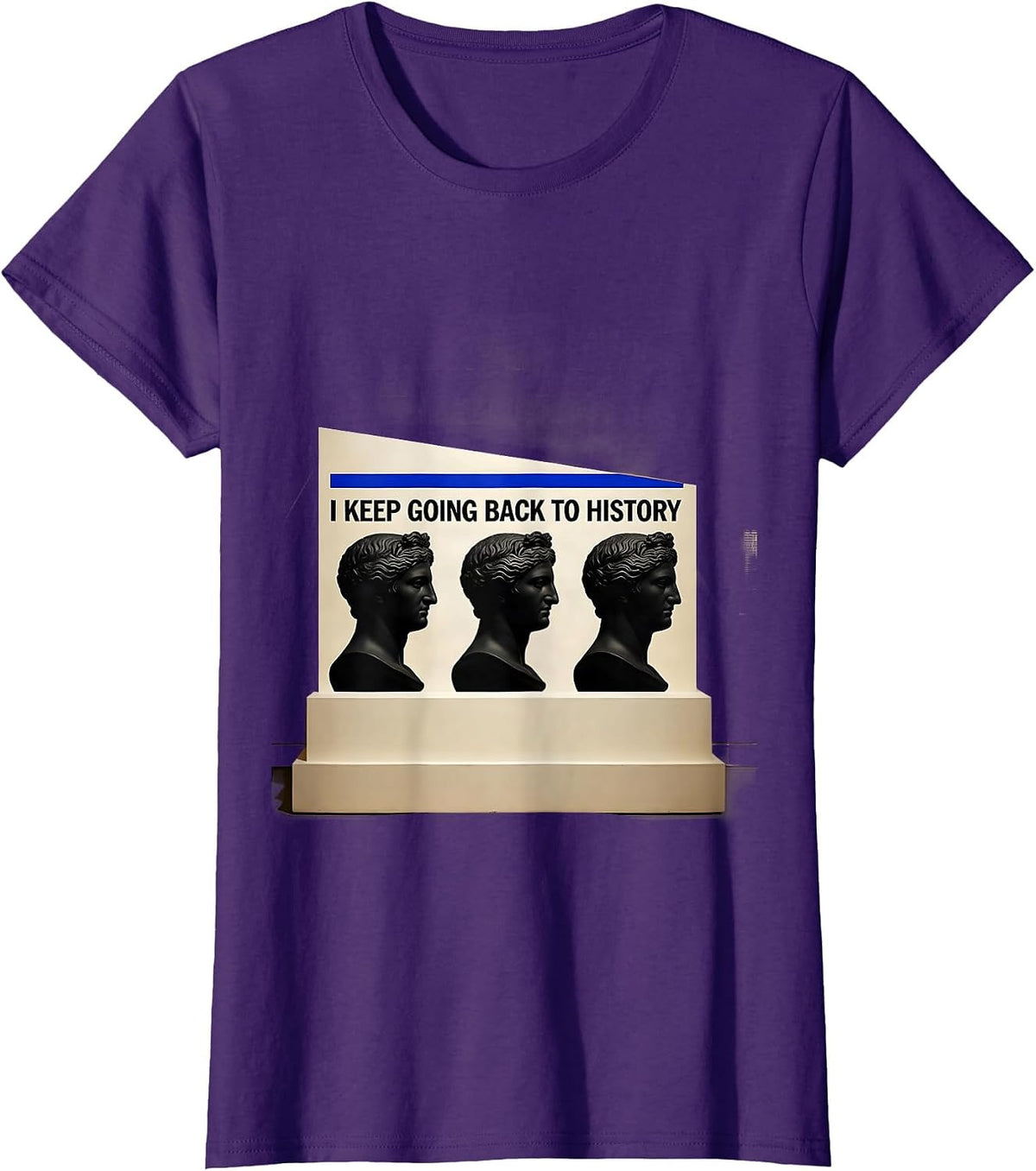 Women's I Keep Going Back To History Funny History Teacher History T-Shirt - Purple