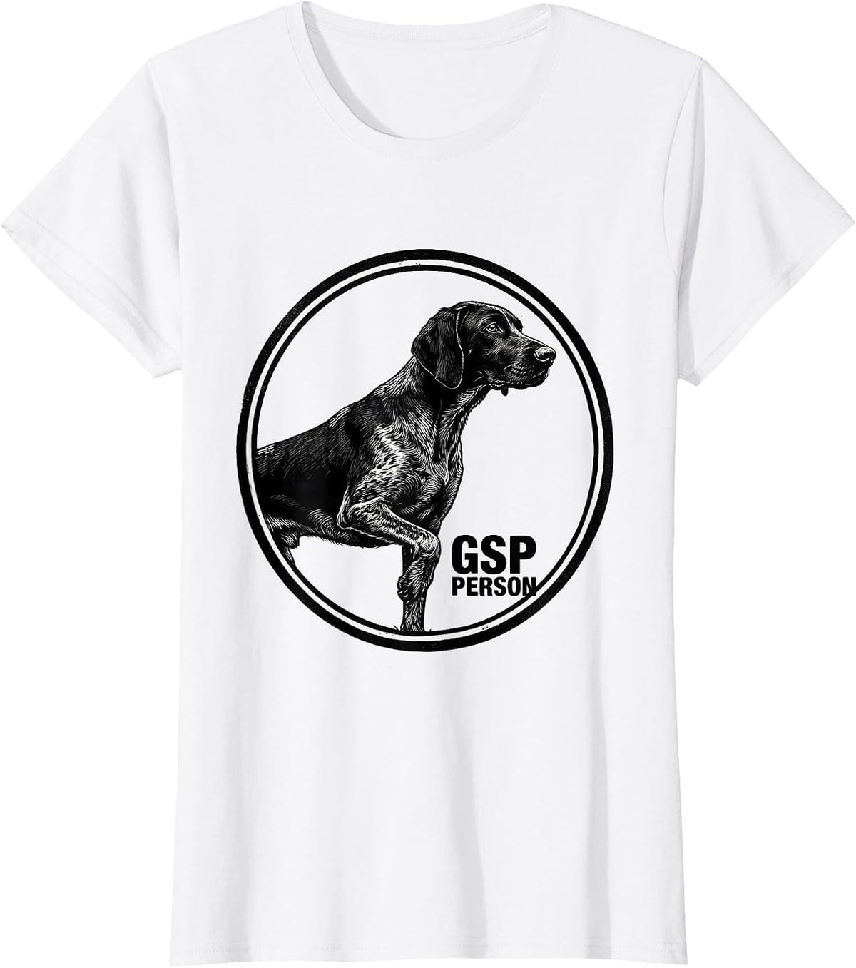 GSP Person Funny German Shorthaired Pointer Dog Lover T-Shirt - White
