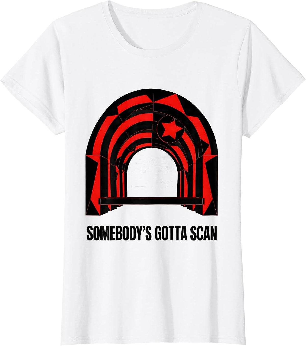 Somebody's Gotta Scan Geometric Radiology Tech Humor Gift T-Shirt - White