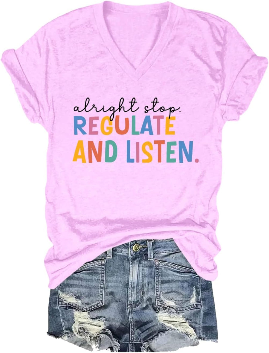 Alright Stop Regulate and Listen Men Women Short Sleeve Shirt T-Shirt Tee - Pink1