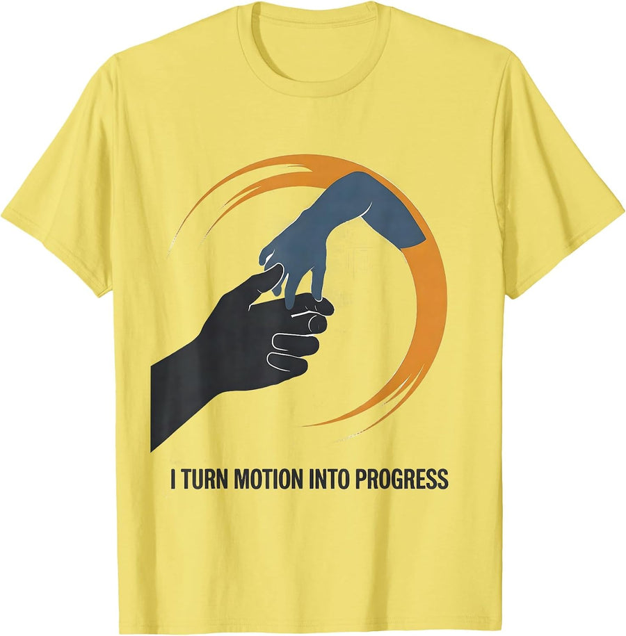 Men's I Turn Motion Into Progress Physical Therapy PT Therapist T-Shirt - Lemon Yellow
