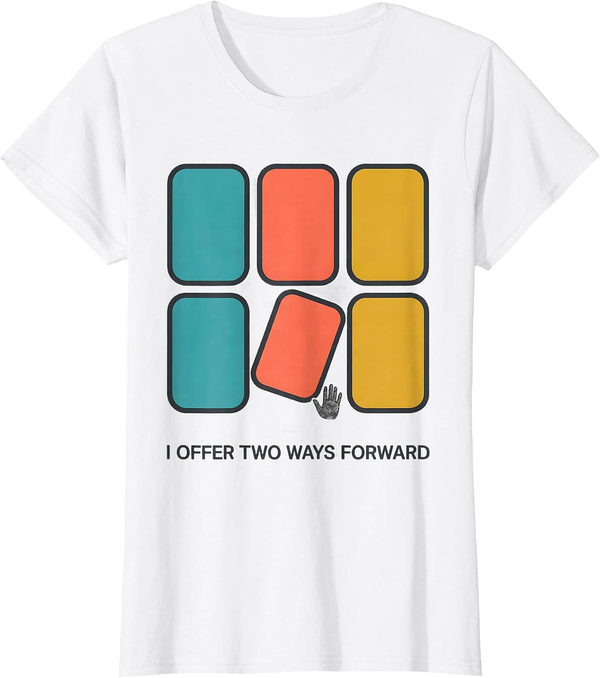 Women's I Offer Two Ways Forward Special Education Teacher Inclusion T-Shirt - White
