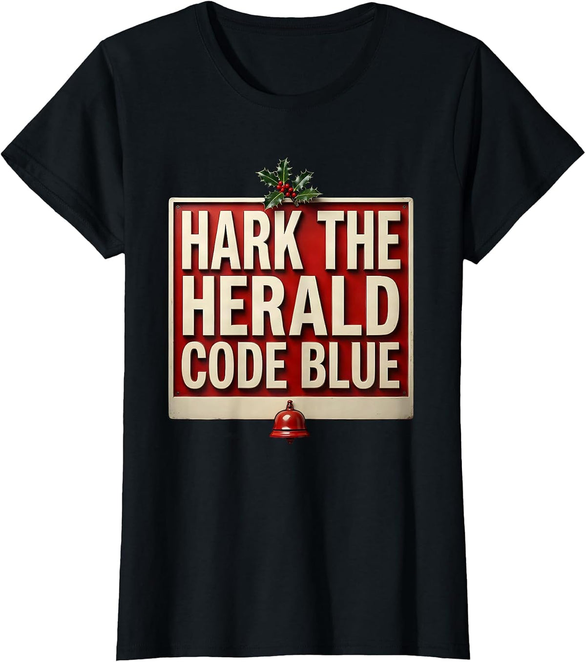 Women's Hark The Herald Code Blue Funny Nurse Christmas Humor T-Shirt - Black