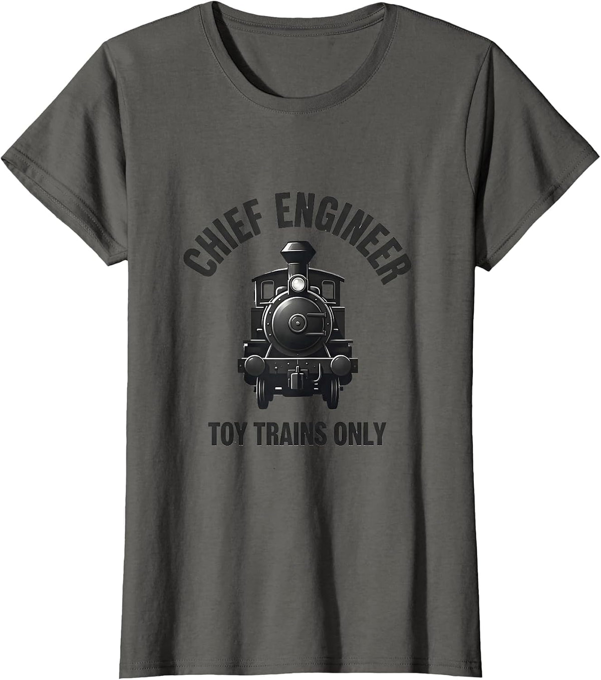 Women's Chief Engineer, Toy Trains Only Funny Train Hobbyist Kid T-Shirt - Asphalt Grey