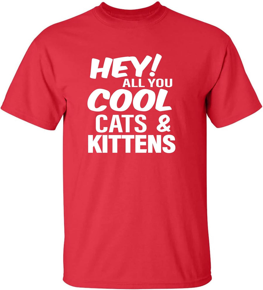 Hey! All You Cool Cats & Kittens Adult Short Sleeve T-Shirt - Red