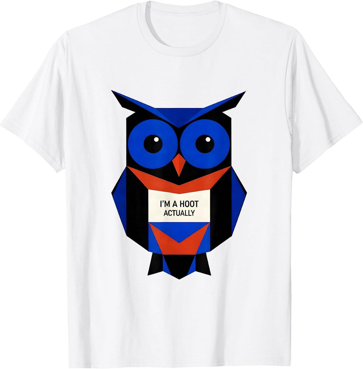 Men's I'm A Hoot, Actually Geometric Owl Bird Lover Humor T-Shirt - White