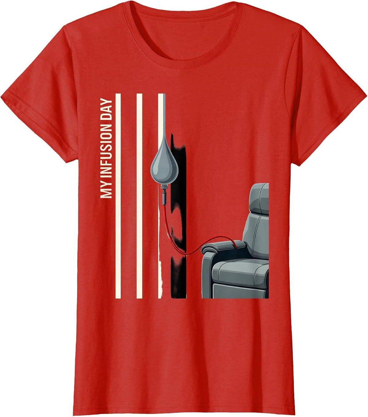 My Infusion Day Occupational Nurse Pride Comfort Wear T-Shirt - Red