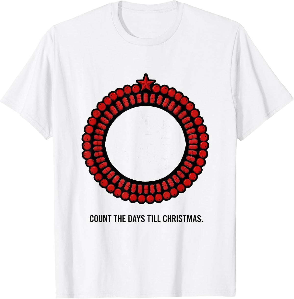 Men's Count The Days Till Christmas Funny Medical Tech Christmas T-Shirt - White