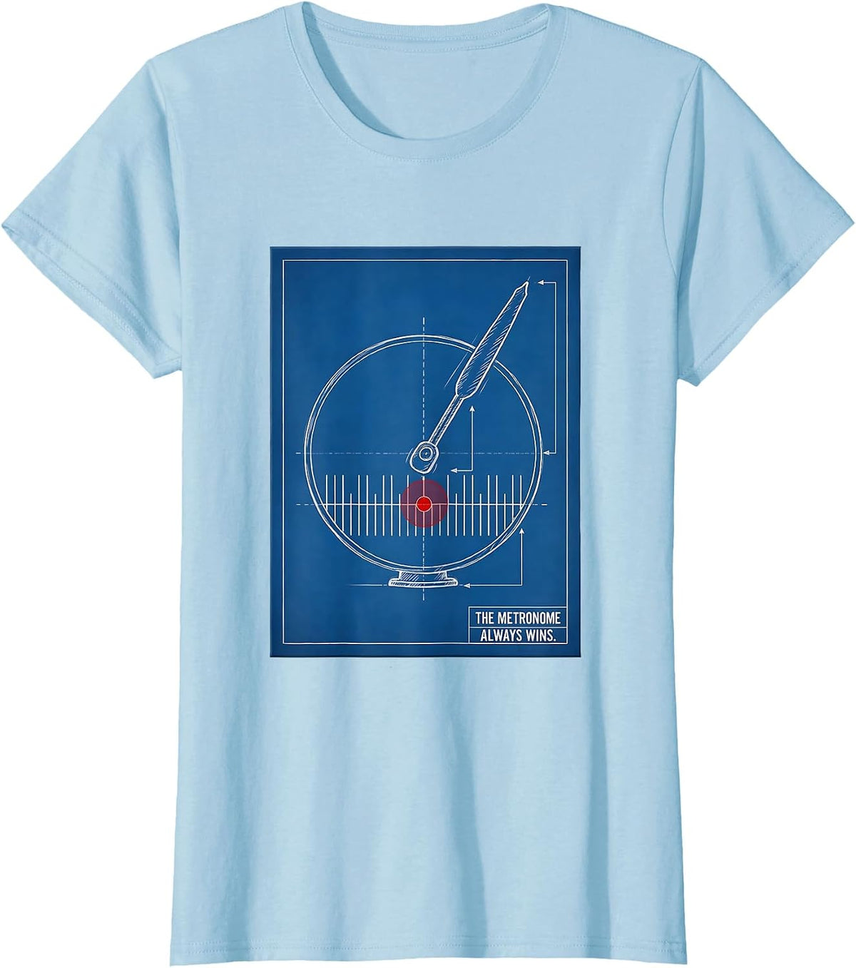 Women's The Metronome Always Wins Funny Music Lover Drummer Gift T-Shirt - Baby Blue