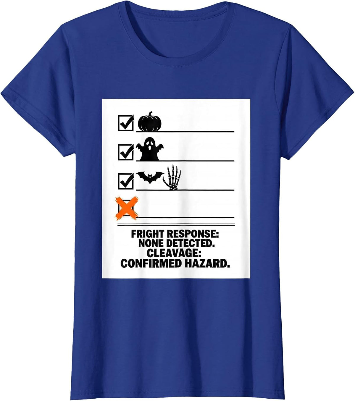 Women's Fright Response: None Detected. Cleavage: Confirmed Hazard. T-Shirt - Royal Blue