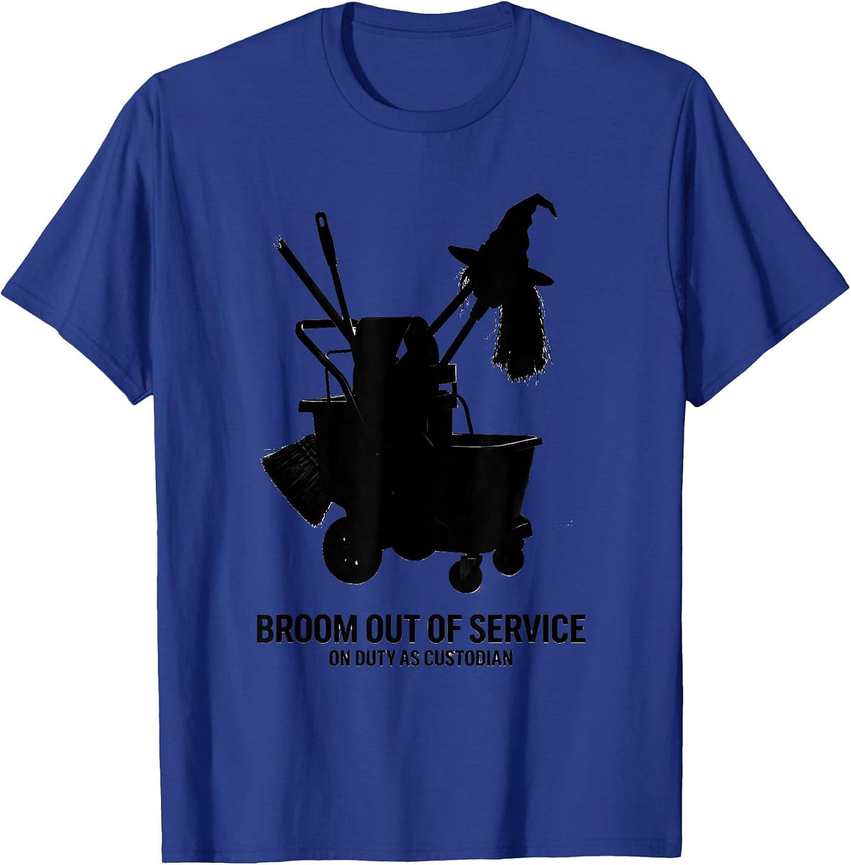 Broom Out Of Service On Duty As Custodian Halloween T-Shirt - Royal Blue