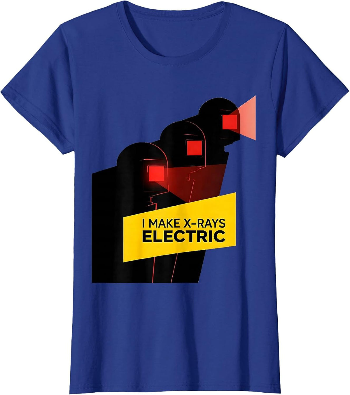 Women's I Make X-Rays Electric Bauhaus Modernist Radiology Tech T-Shirt - Royal Blue