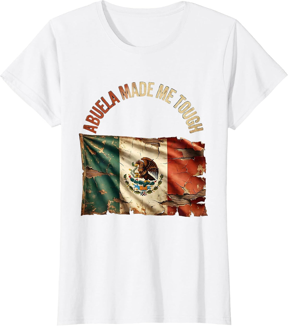 Abuela Made Me Tough Hispanic Heritage Design T-Shirt - White