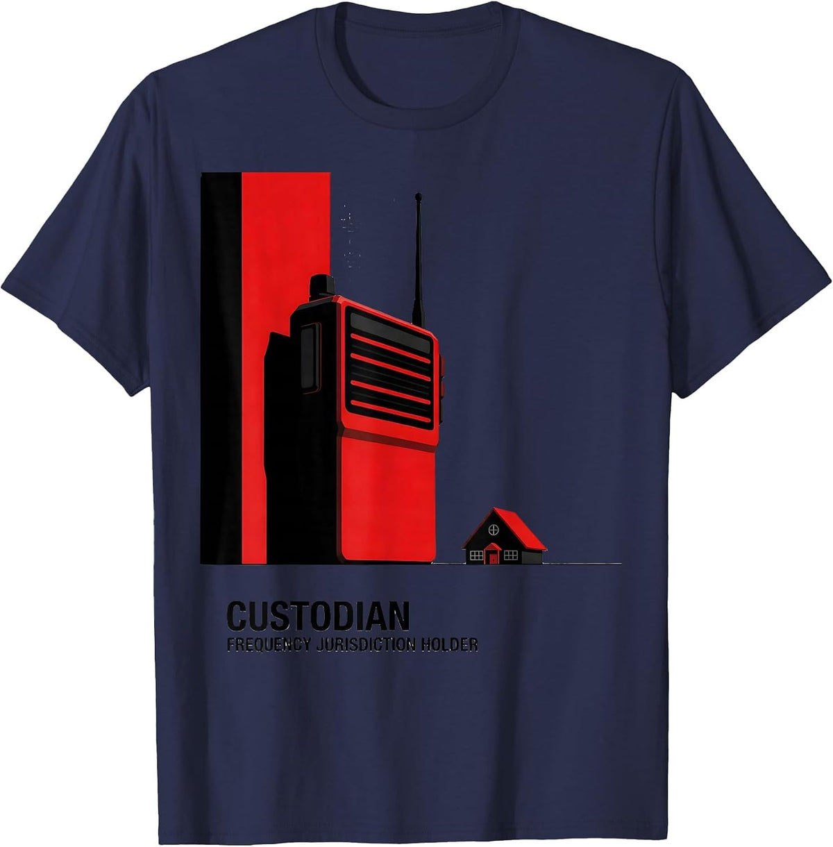 Men's Custodian: Frequency Jurisdiction Holder Funny School Staff T-Shirt - Navy Blue