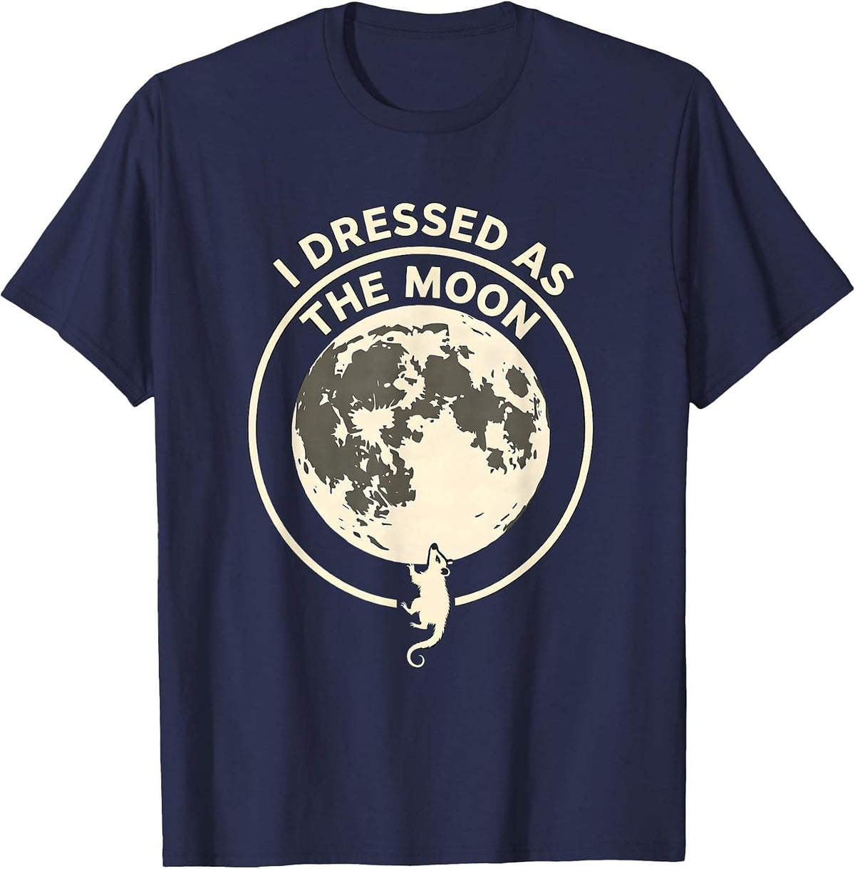Men's I Dressed As The Moon Funny Halloween Opossum Costume Humor T-Shirt - Navy Blue