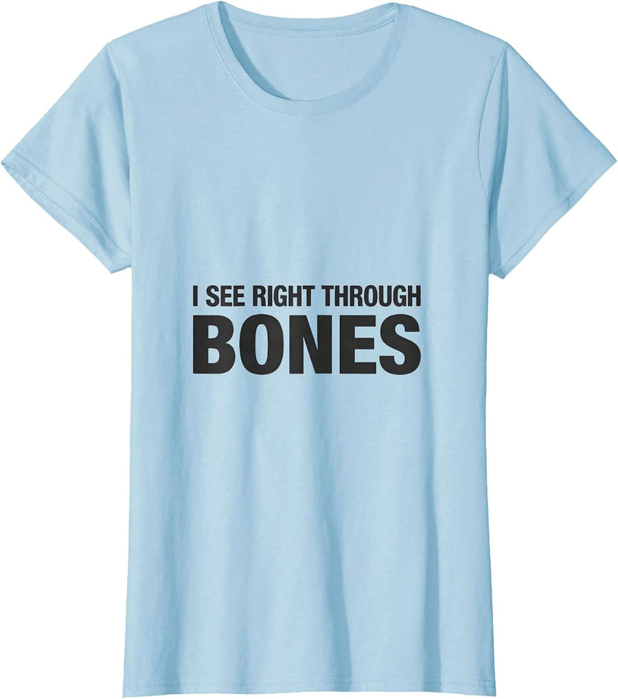 Women's I See Right Through Bones Funny Radiology Tech X-ray T-Shirt - Baby Blue