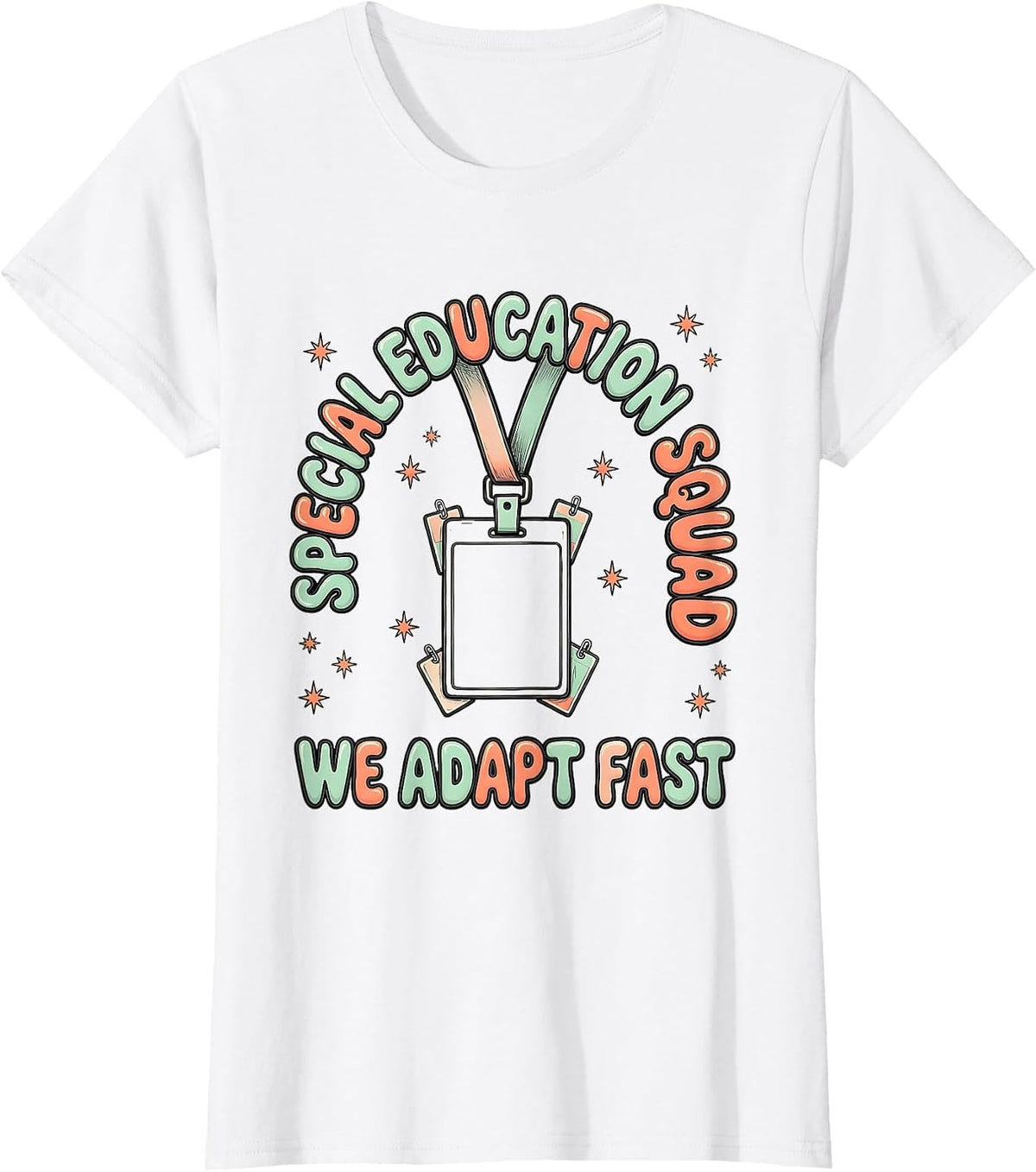 Women's Special Education Squad We Adapt Fast Teacher Appreciation T-Shirt - White