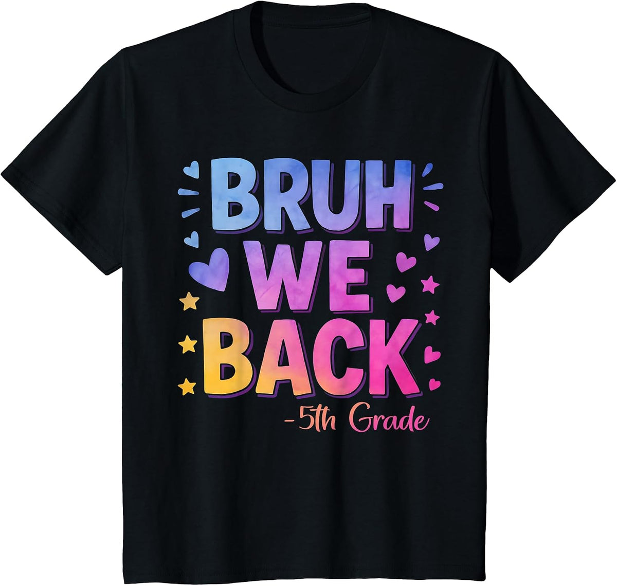 Bruh We Back Fifth Grade Happy First Day of School 5th Grade T-Shirt - Black