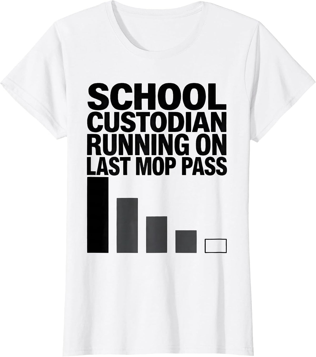Women's School Custodian, Running On Last Mop Pass Funny T-Shirt - White