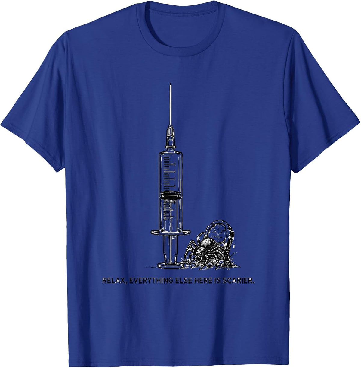 Relax Everything Else Here Is Scarier Funny Halloween Nurse T-Shirt - Royal Blue