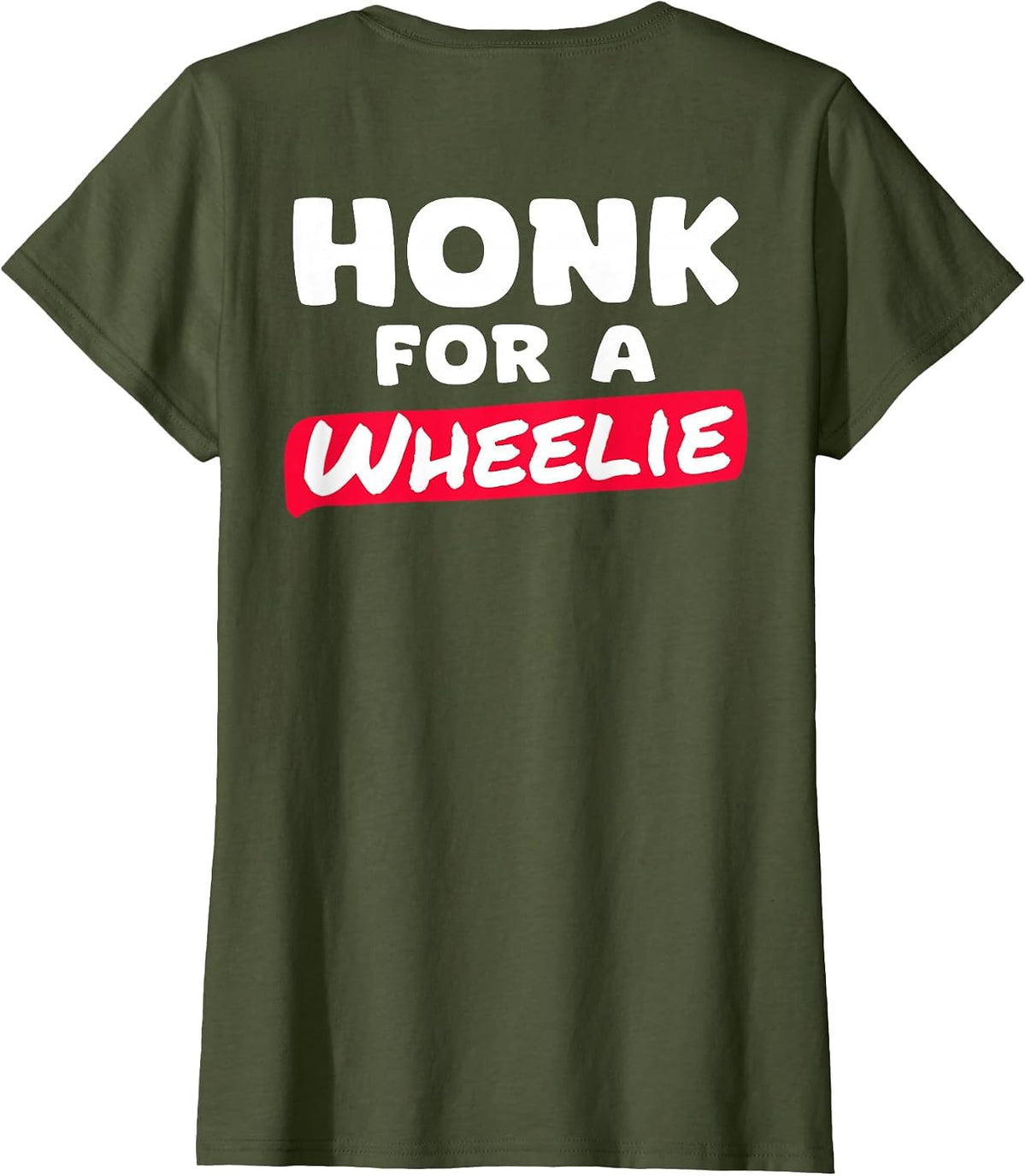 Motorcycle Stunt Design Honk for Wheelie Backprint T-Shirt - Olive Green