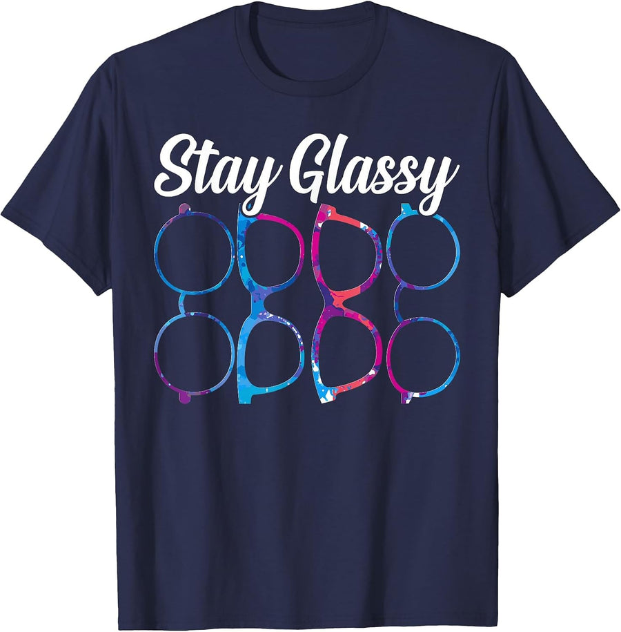 Funny Optometry Eyeglasses Stay Glassy Optometrist Optician T-Shirt - Navy Blue