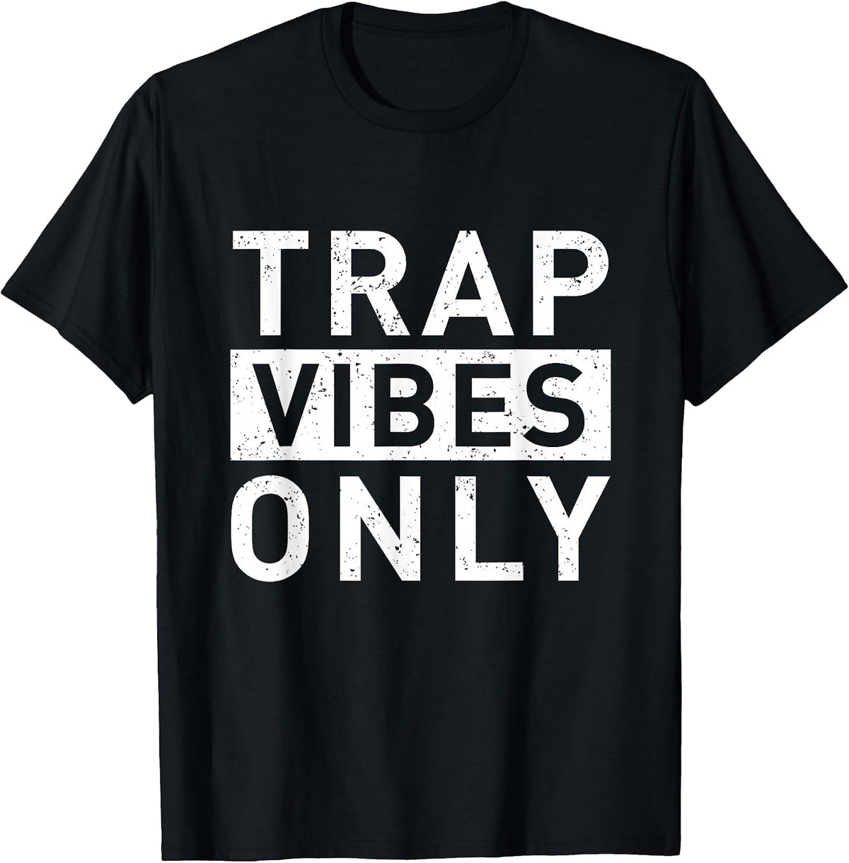 Trap Music Vibes Rap Music Rapper Hip Hop Musicians T-Shirt - Black