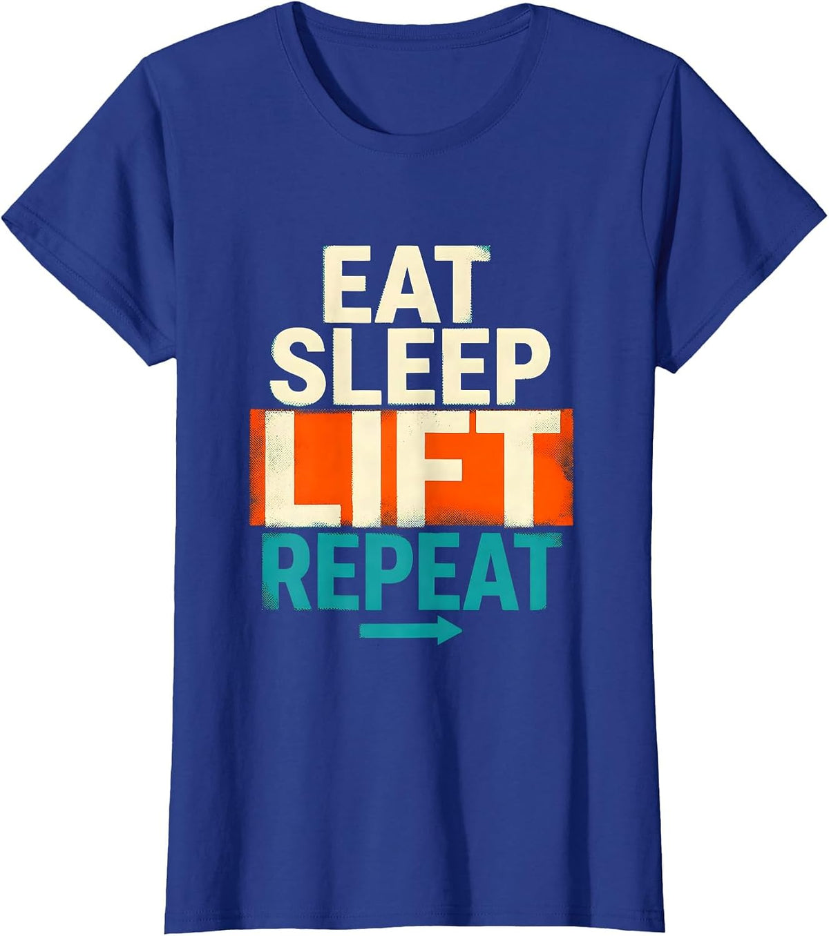 Women's Eat Sleep Lift Repeat Funny Gym Humor Weightlifter Gift T-Shirt - Royal Blue