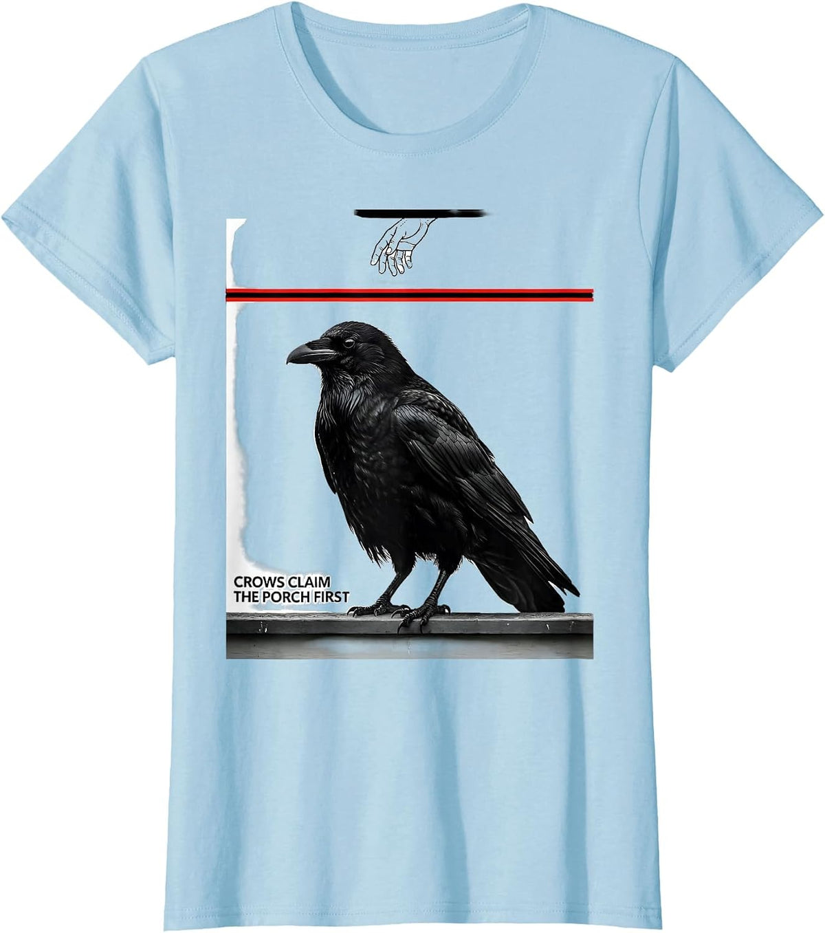 Women's Crows Claim The Porch First Dark Humor Crow Lover Gothic T-Shirt - Baby Blue