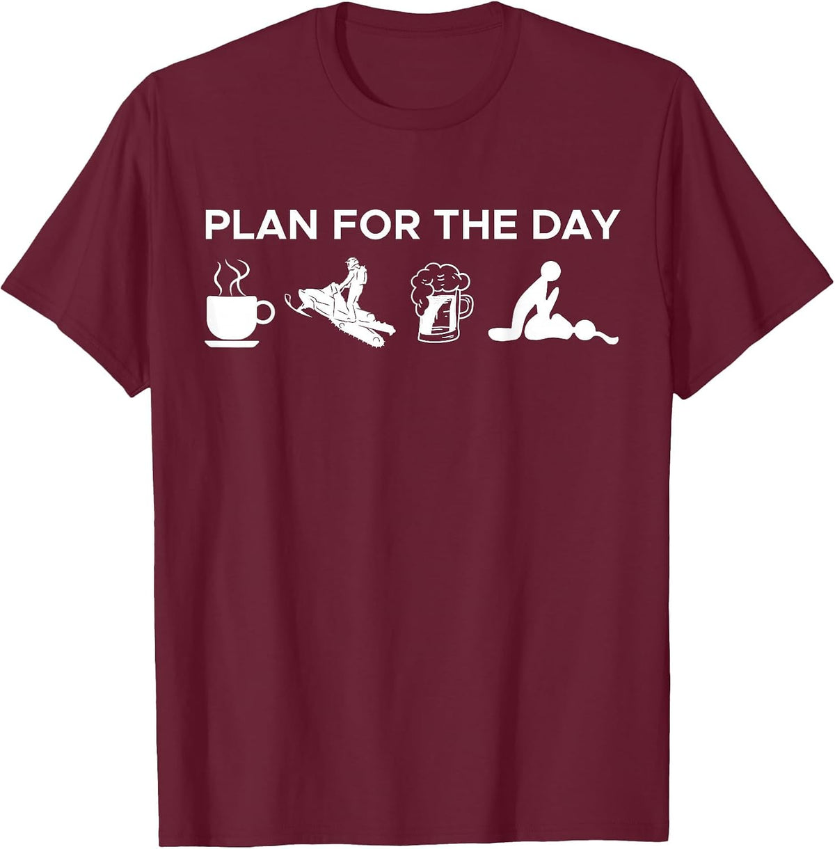 Plan for The Day Snowmobile T-Shirt - Burgundy