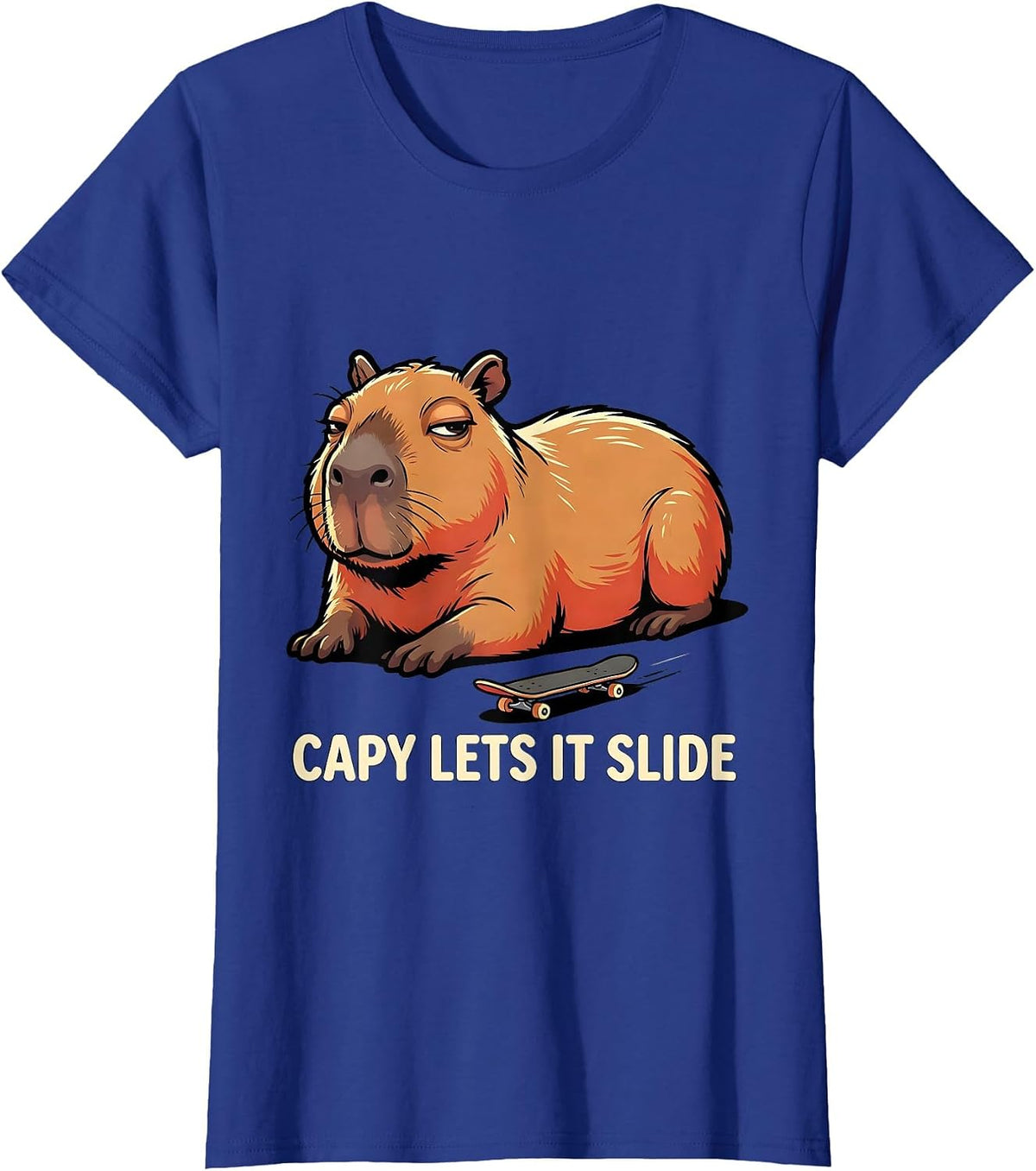 Women's Capy Lets It Slide Funny Cartoon Capybara Animal Meme Humor T-Shirt - Royal Blue