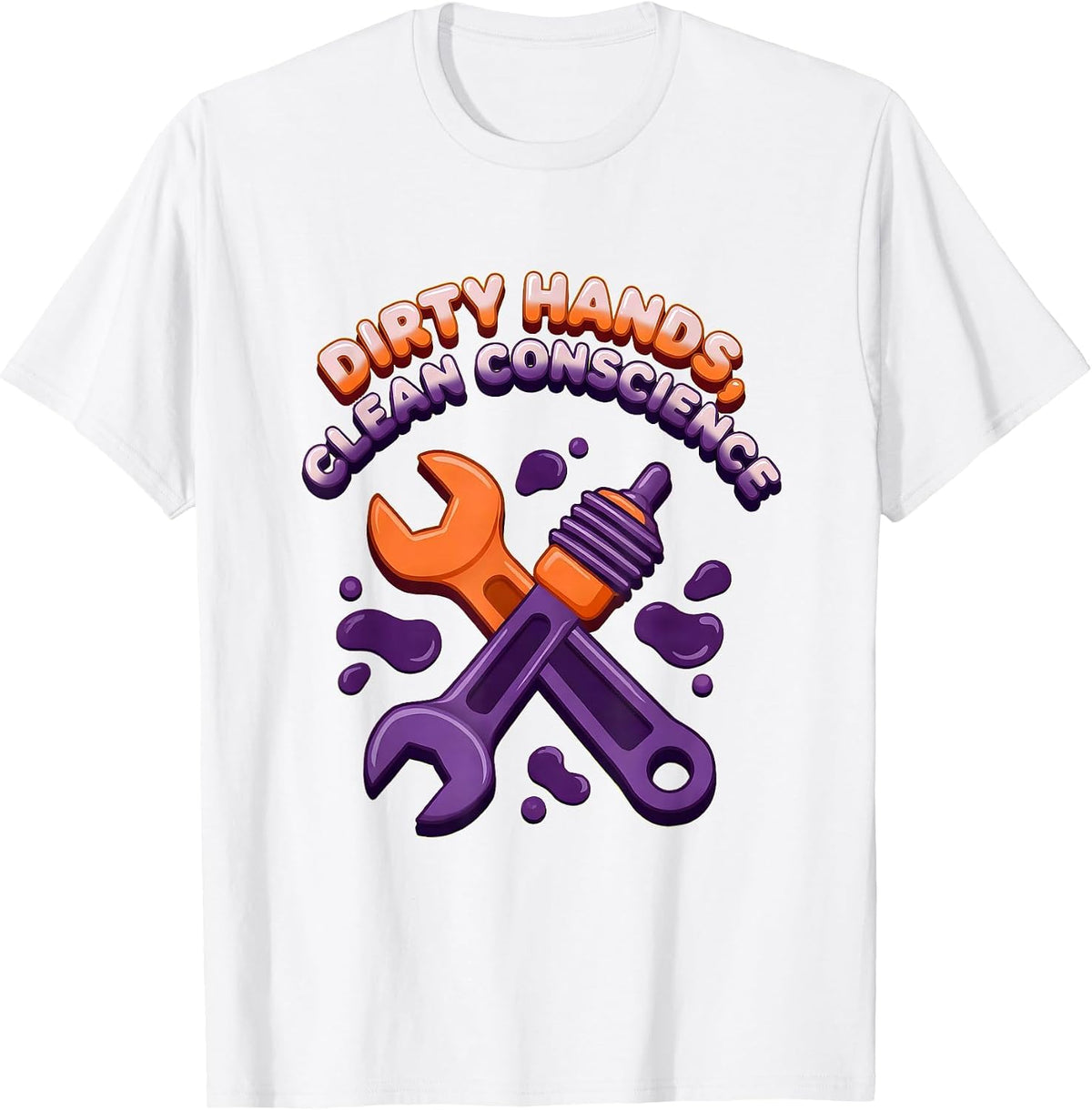 Men's Dirty Hands Clean Conscience Hardworking Design T-Shirt - White