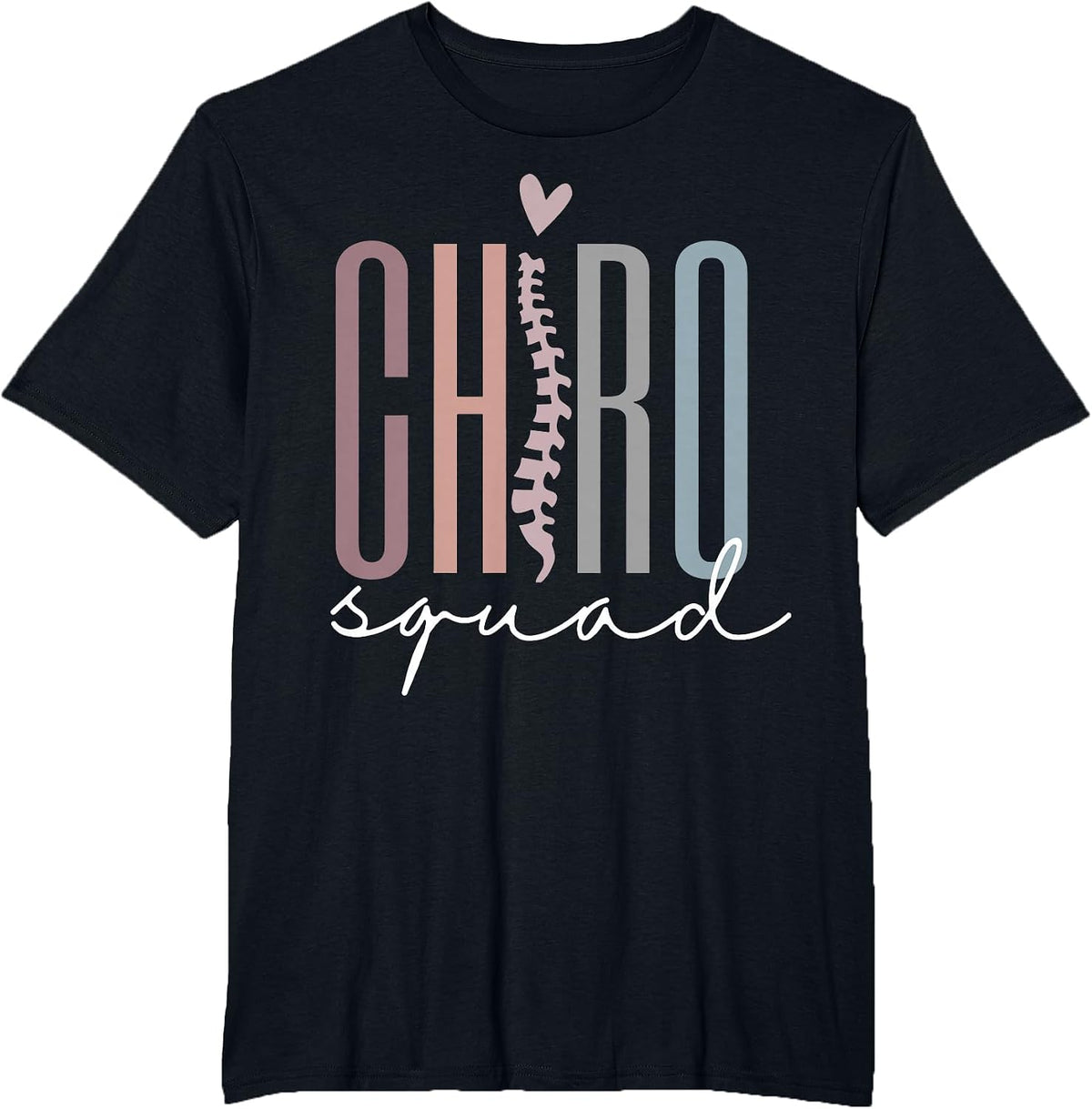 Chiro Squad Chiropractor Ofice Chiropractic Graduation T-Shirt - Black