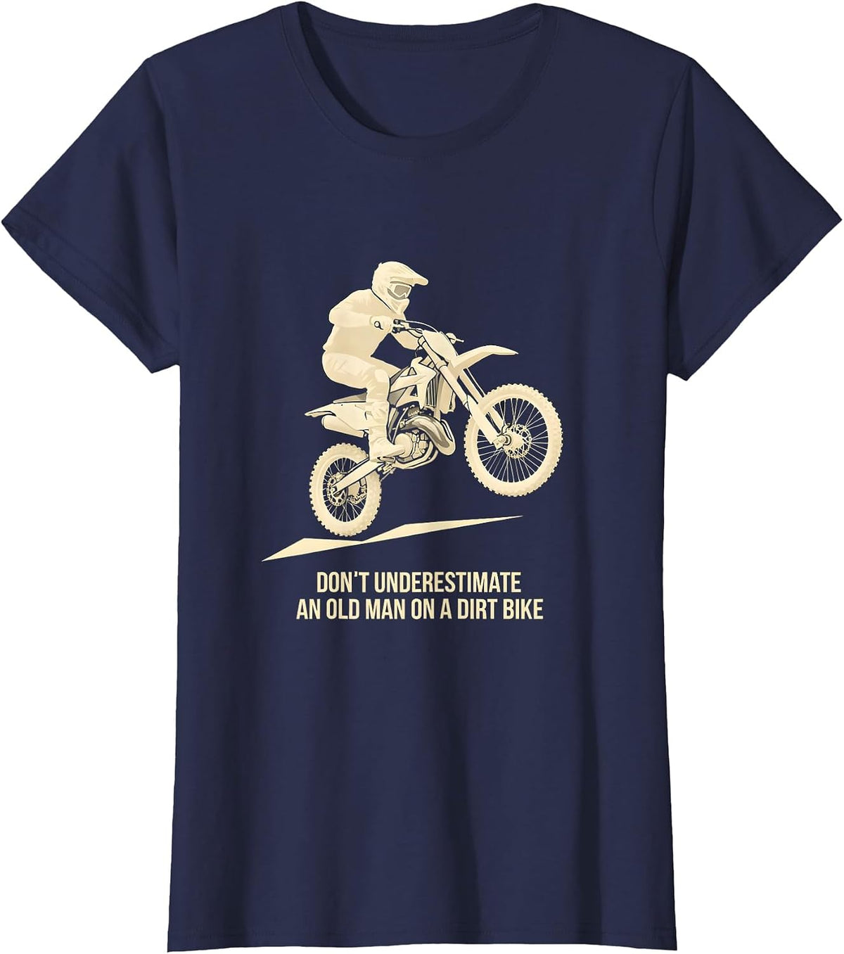 Women's Don't Underestimate An Old Man On A Dirt Bike Funny T-Shirt - Navy Blue