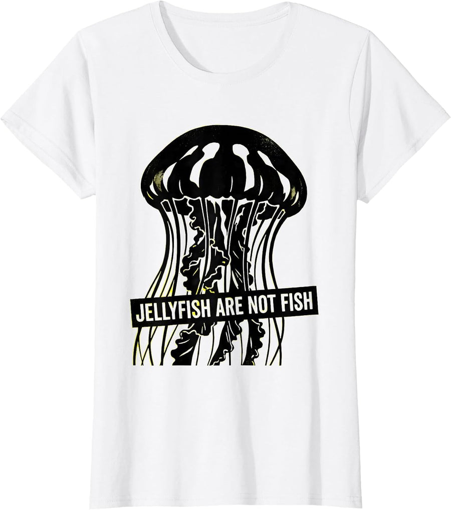 Women's Jellyfish Are Not Fish Funny Ocean Creature Sea Life Lover T-Shirt - White