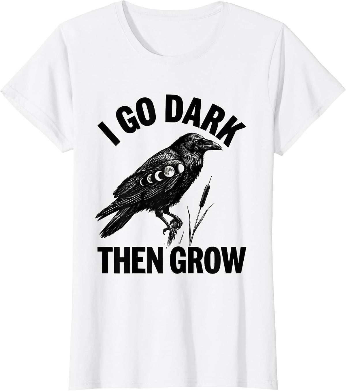 I Go Dark Then Grow Scratchboard Boho Moon Phase Raven T-Shirt - White