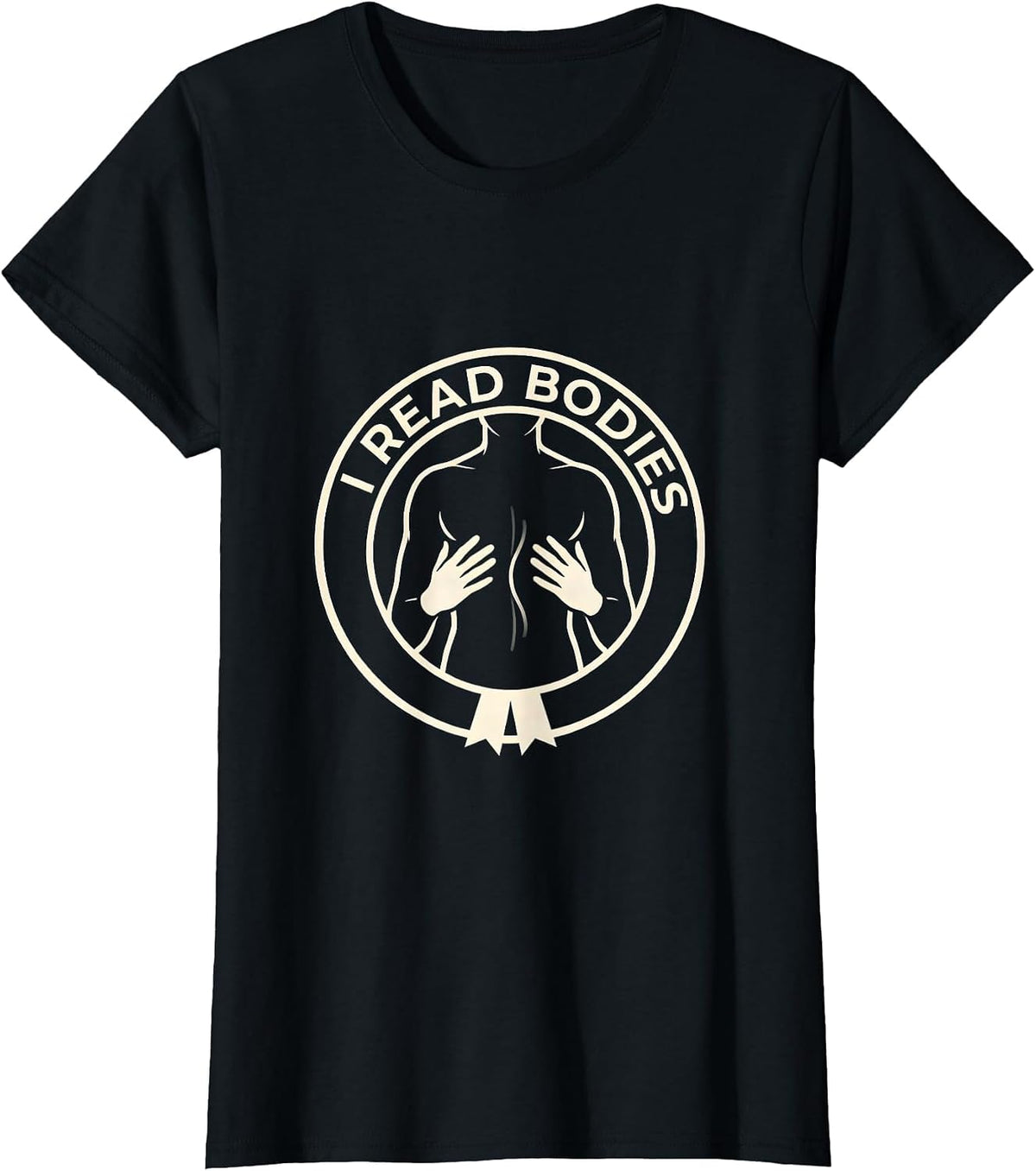 I Read Bodies Funny Massage Therapist Chiropractor T-Shirt - Black