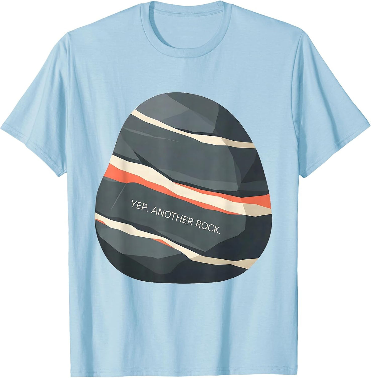 Men's Yep Another Rock Funny Geologist Rock Collector Humor T-Shirt - Baby Blue