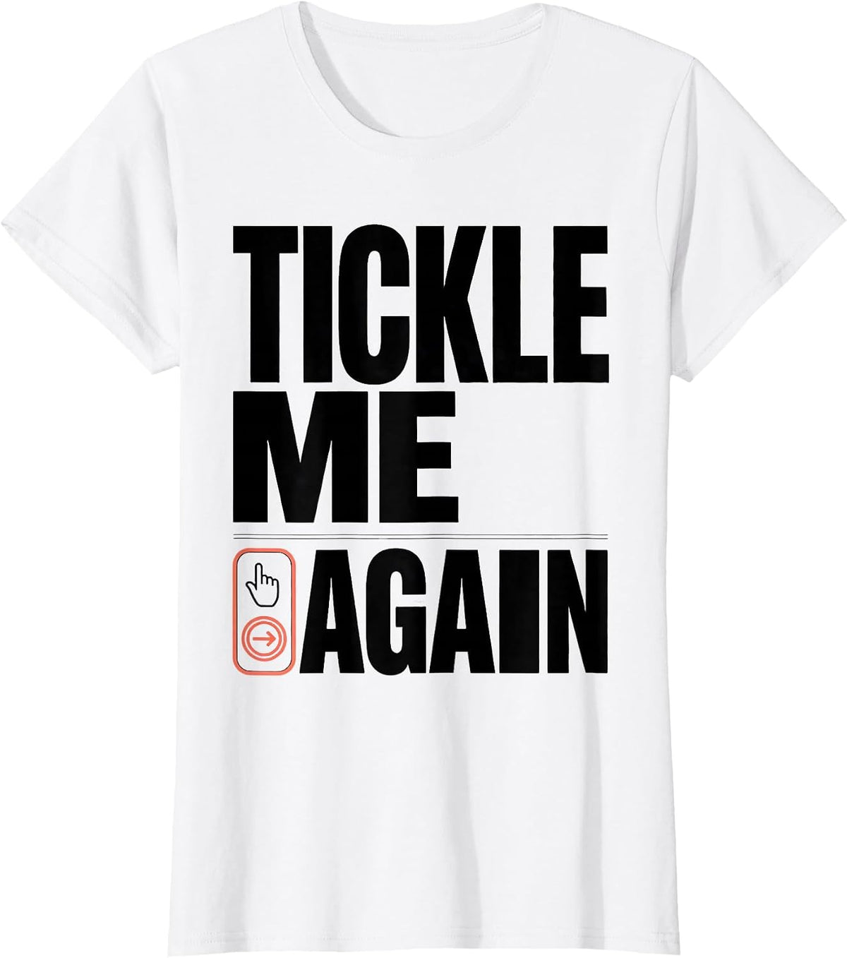 Women's Tickle Me Again Funny Speech Therapist AAC Awareness Gift T-Shirt - White