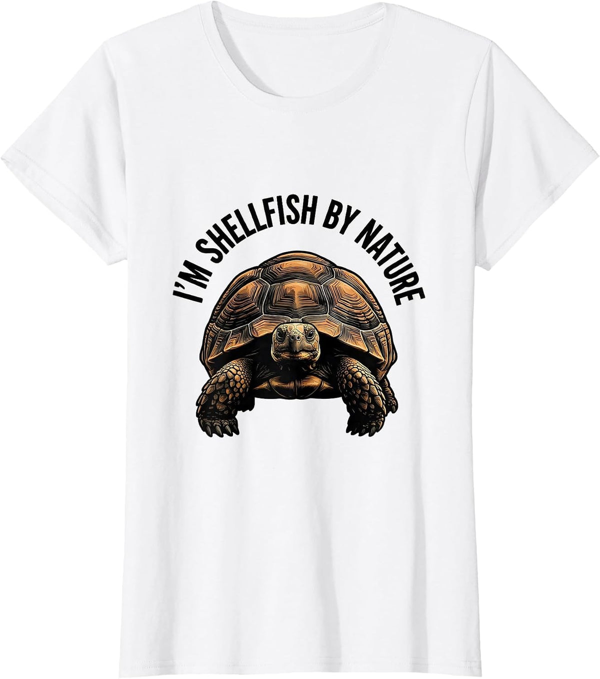 I'm Shellfish By Nature Funny Turtle Lover Pet Owner Humor T-Shirt - White