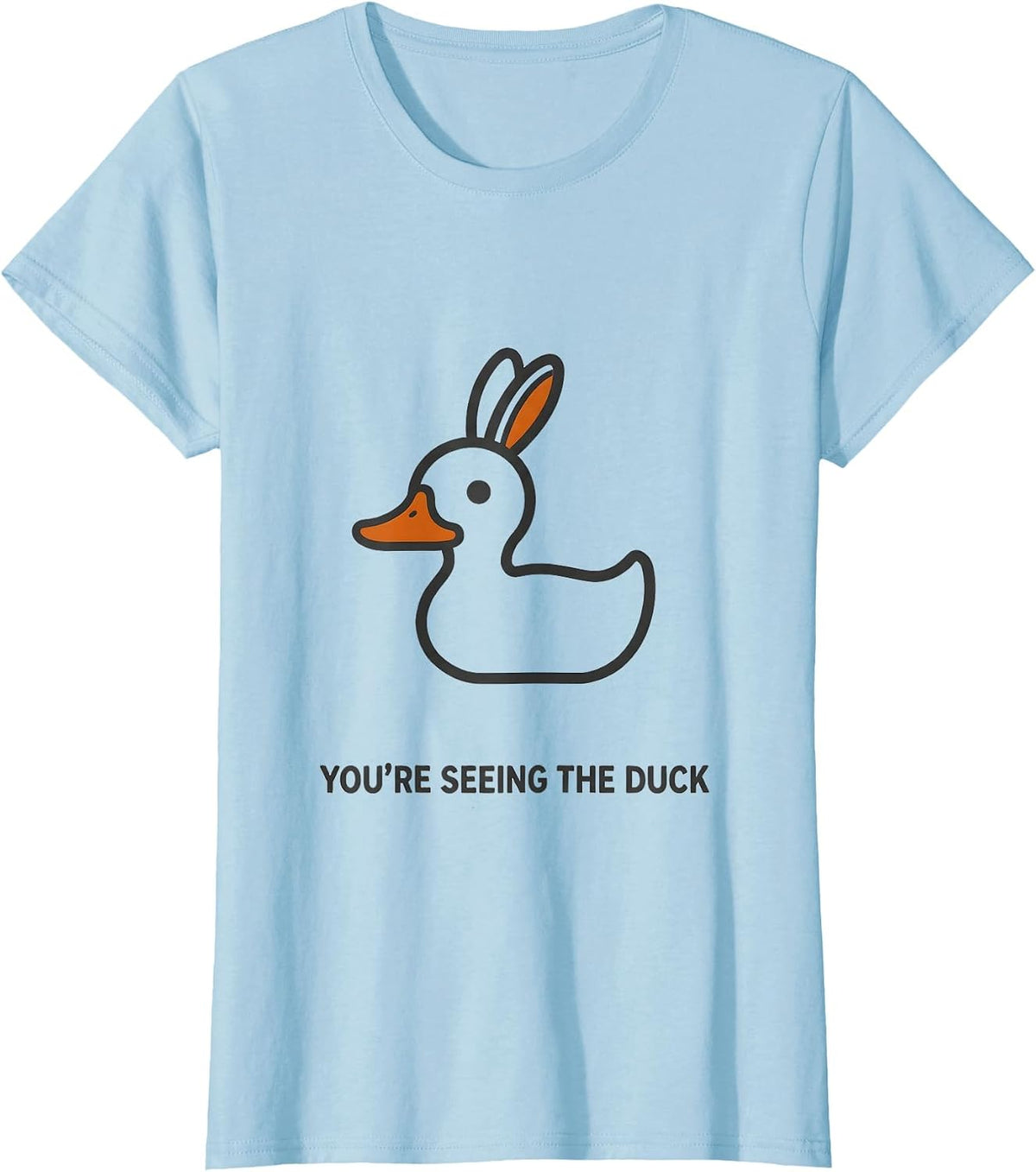 You're Seeing The Duck Philosophy Optical Illusion Gift T-Shirt - Baby Blue