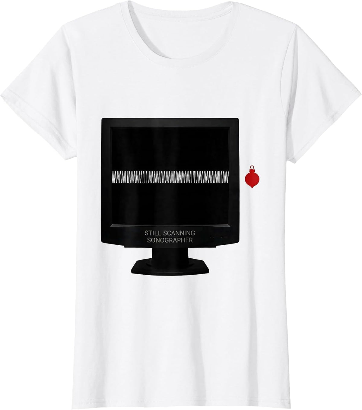Still Scanning Sonographer Funny Radiology Tech Christmas T-Shirt - White