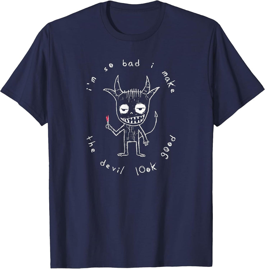 I'm So Bad I Make The Devil Look Good Mischievous Demon T-Shirt - Navy Blue