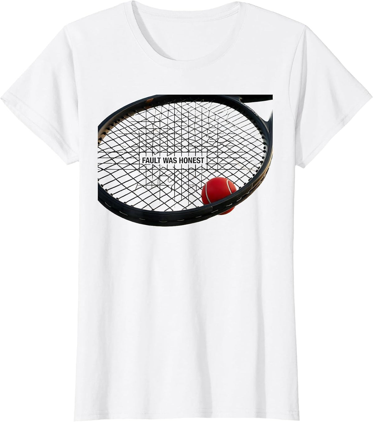 Fault Was Honest Funny Tennis Player Humor Table Tennis T-Shirt - White