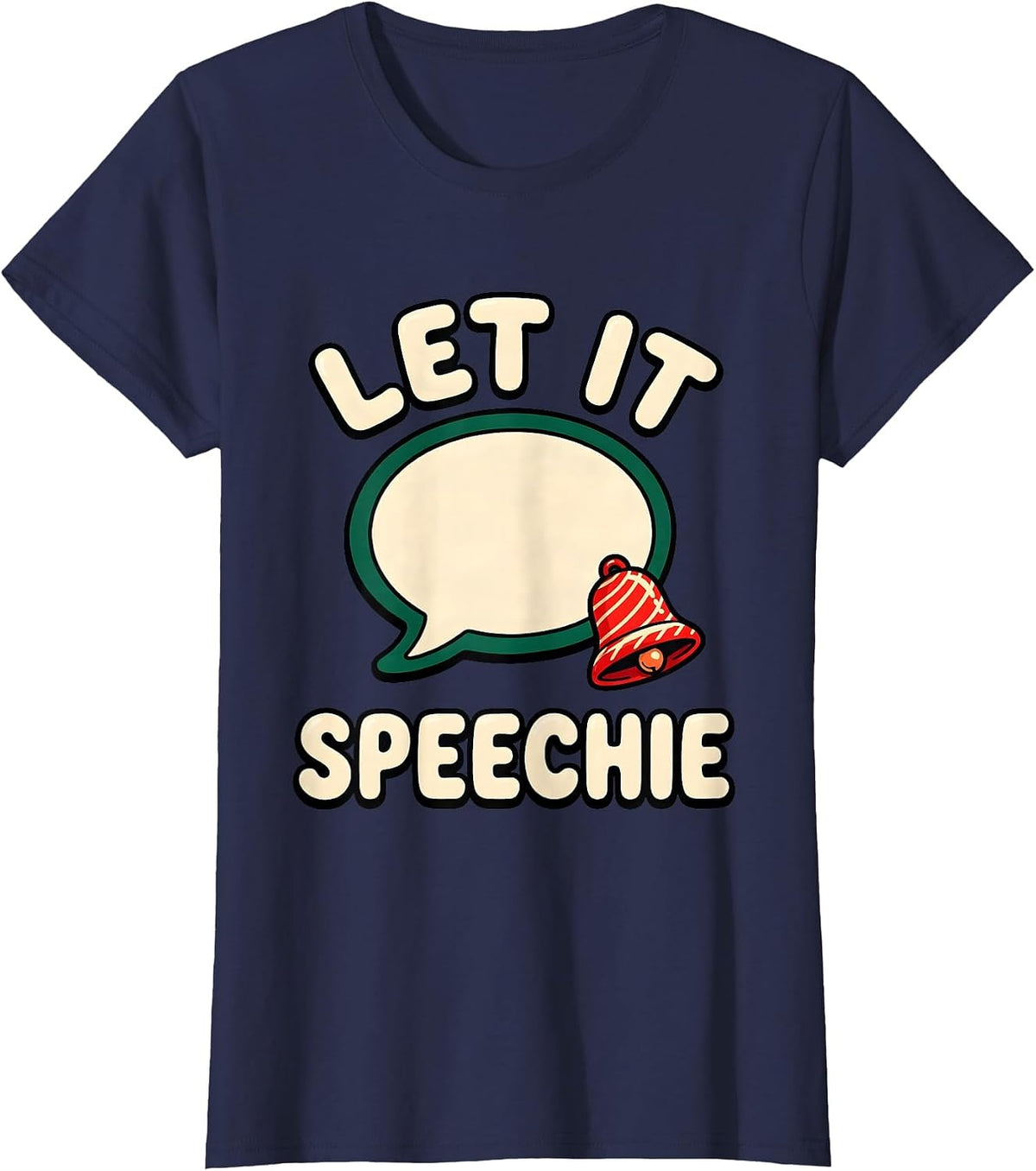 Women's Let It Speechie Cartoon Christmas Speech Therapist SLP Humor T-Shirt - Navy Blue
